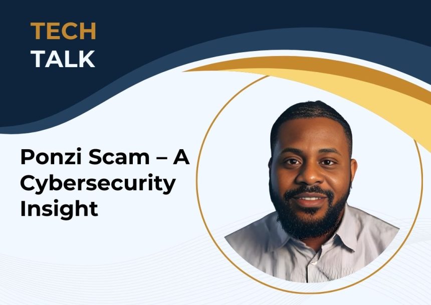 Ponzi Scam – A Cybersecurity Insight