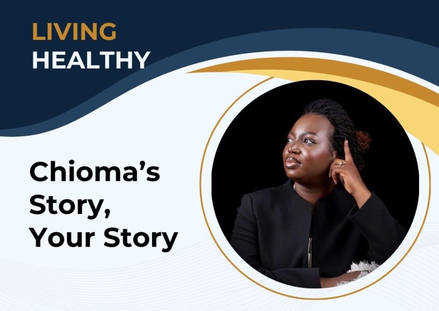 Chioma’s Story, Your Story